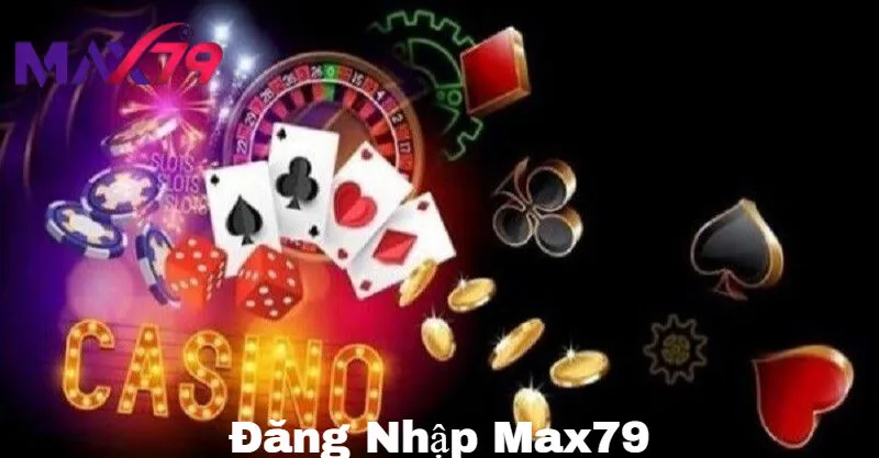 Giới thiệu về Đăng Nhập Max79