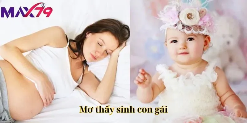 Mơ thấy sinh con gái